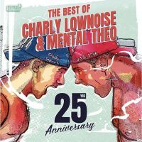 Charly Lownoise & Mental Theo - The Best Of - 25 Years - CD