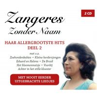 Zangeres Zonder Naam - Haar Allergrootste Hits - Deel 2 - 2CD