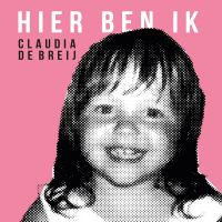 Claudia de Breij - Hier Ben Ik - CD