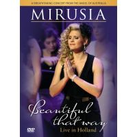 Mirusia - Beautiful That Way - Live In Holland - DVD