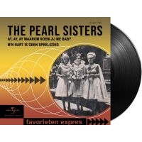 The Pearl Sisters - Ay, Ay, Ay Waarom Noem Jij Me Baby / M'n Hart Is Geen Speelgoed - 7" Vinyl Single