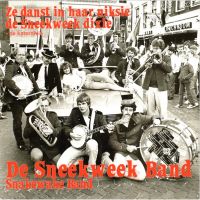 De Sneekweek Band - Ze Danst In Haar Niksie De Sneekweek Dixie / De Katerdixie - Vinyl Single