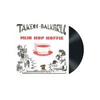 Disco Henkie En De Vrolijke Koffieleuters - Takens In Balkbrug / Mijn Kop Koffie - Vinyl Single