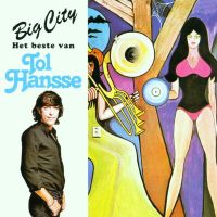 Tol Hansse - Big City - Het Beste Van - CD