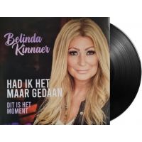Belinda Kinnaer - Had Ik Het Maar Gedaan / Dit Is Het Moment - Vinyl Single