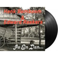 Henk Bemboom en Edward Reekers - Ja En dan / Jan Diever - Boerenjong - 7" Vinyl Single