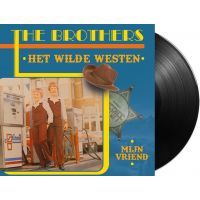 The Brothers - Het Wilde Westen / Mijn Vriend - Vinyl Single
