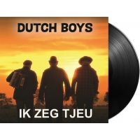 Dutch Boys - Ik Zeg Tjeu / De Nieuwe Grasmasjien - Vinyl Single