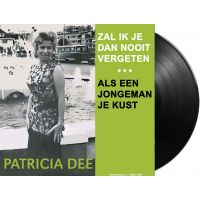 Patricia Dee - Zal Ik Je Dan Nooit Vergeten / Als Een Jongeman Je Kust - Vinyl Single