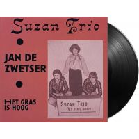 Suzan Trio - Jan De Zwetser / Het Gras Is Hoog - Vinyl Single