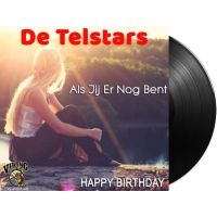 De Telstars – Als Jij Er Nog Bent / Happy Birthday - Vinyl Single