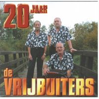 De Vrijbuiters - 20 Jaar - 2CD