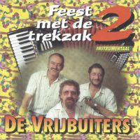 De Vrijbuiters - Feest Met De Trekzak Vol.2 - CD