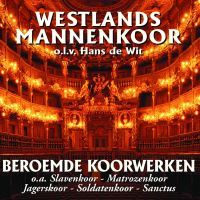 Westlands Mannenkoor - Beroemde Koorwerken - CD